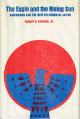 The Eagle and the Rising Sun