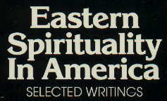 Eastern Spirituality in America: Selected Writings