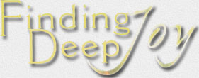 Finding Deep Joy