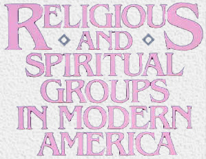 Religious and Spiritual Groups in Modern America